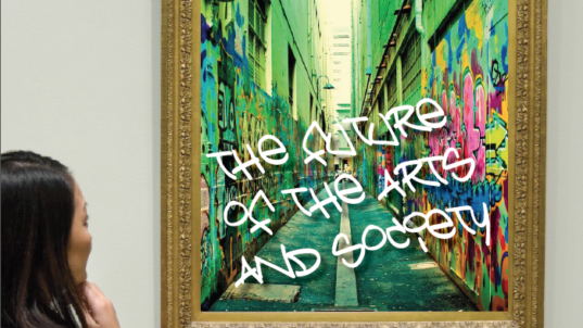 The Future of the Arts & Society